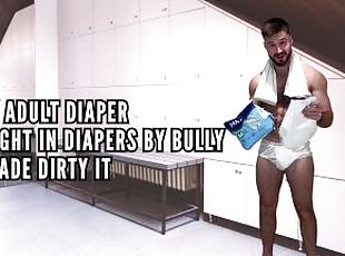 Caught in diapers by bully & made dirty them