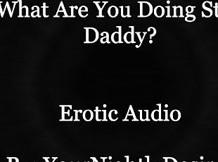 An Affair With Your Step Daddy [Cheating] [69] [Confession] (Erotic Audio for Women)