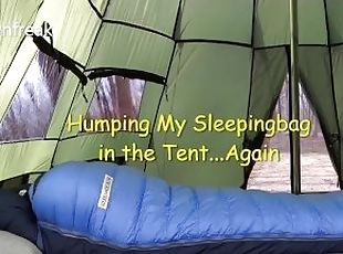 Humping My Vintage Sierra Designs Down Sleepingbag In The Tent. Camping Has Never Felt So Good