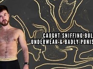 Caught sniffing bullies underwear and made slave