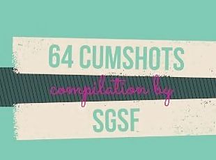 You won't last 5 minutes watching this video! 64 CUMSHOTS COMPILATION