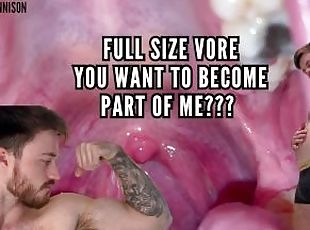 FULL SIZE VORE YOU WANT TO BECOME PART OF ME???