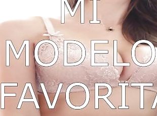 MI MODELO FAVORITAASMR ESPAÑOL