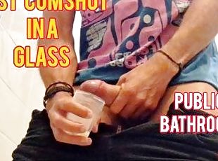 Fast and Risky Cumshot in a glass - public bathroom